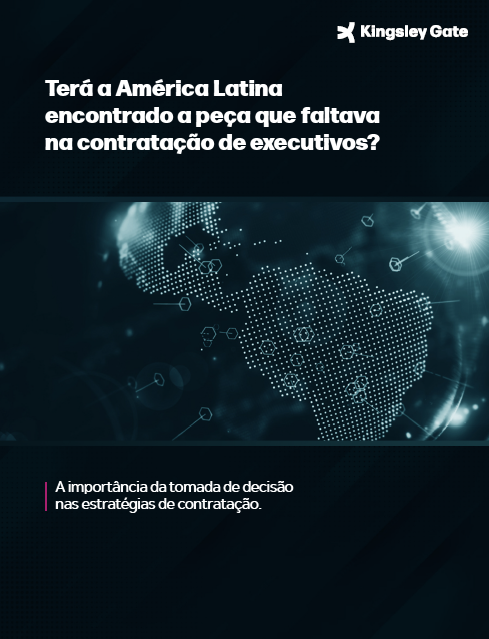 Terá a América Latina encontrado a peça que faltava na contratação de executivos?