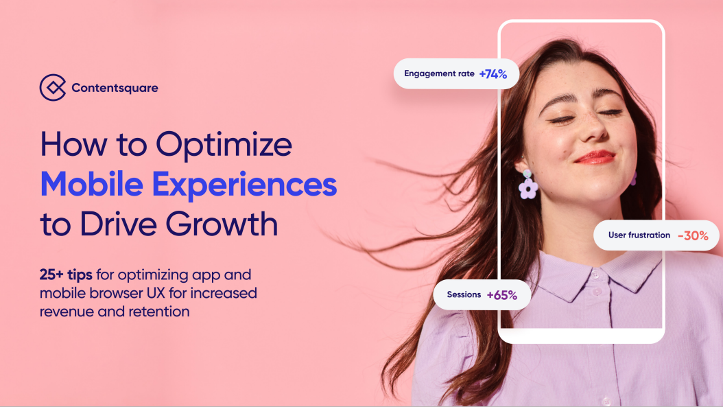 How To Optimize Mobile Experiences To Drive Growth