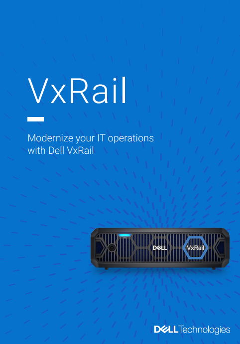 Modernize your IT operations with Dell VxRail