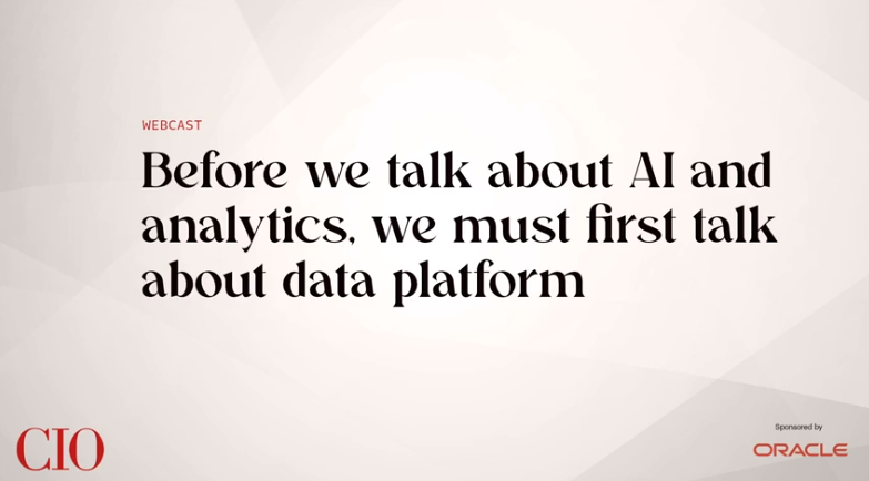 Before we talk about AI and analytics, we must first talk about data platform