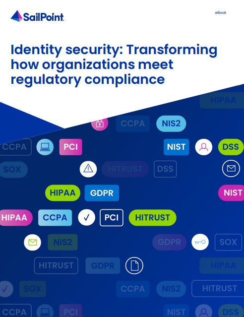 Identity Security: Transforming How Organizations Meet Regulatory Compliance