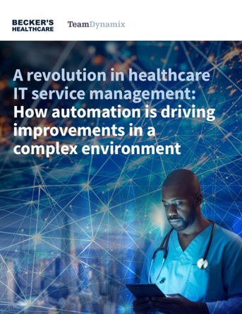 A revolution in healthcare IT service management: How automation is driving improvements in a complex environment
