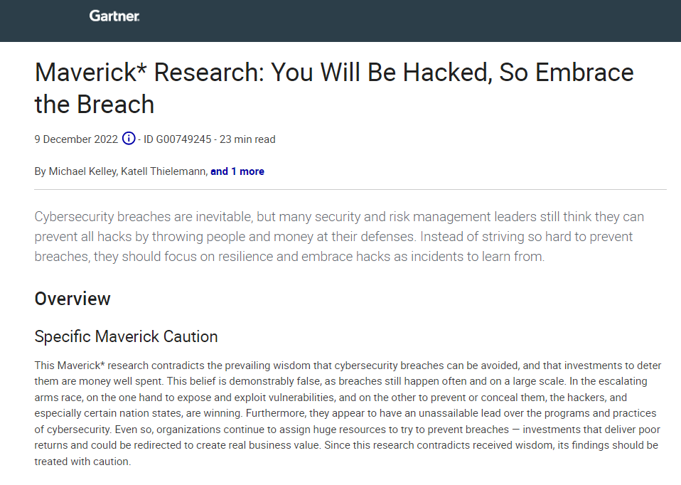 Gartner WP: “Maverick Research: You will be hacked, so embrace the breach.”