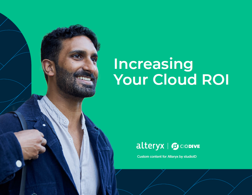 CIO Dive - Increasing your Cloud ROI