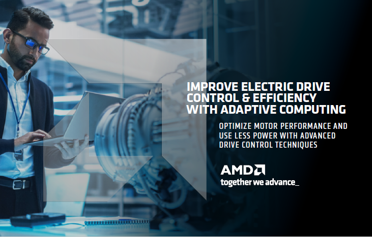Improve Electric Drive Control and Efficiency with Adaptive Computing