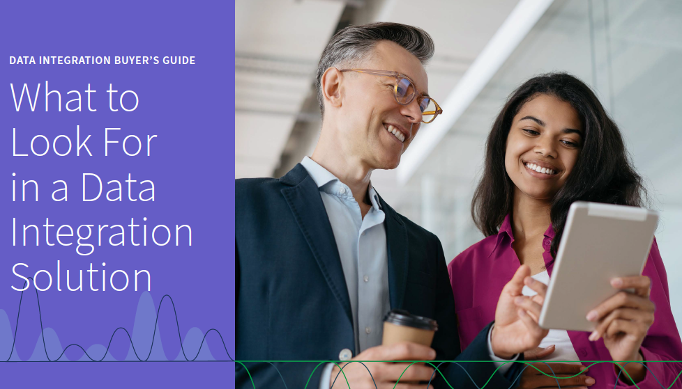 Data Integration Buyer's Guide: What to Look For in a Data Integration Solution