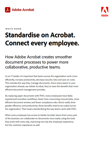 Power teams and connect employees by standardising on Adobe Acrobat