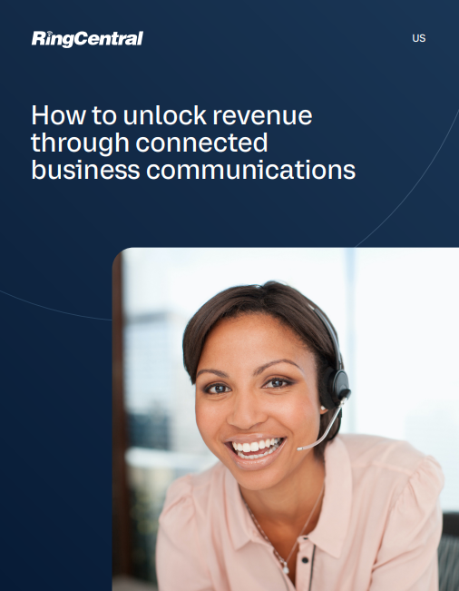 How to unlock revenue through connected business communications