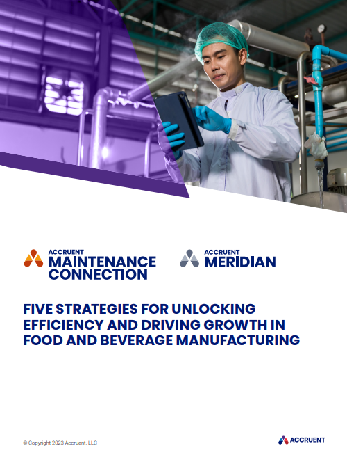 Five Strategies to Unlock Efficiency & Drive Growth in Food and Beverage Manufacturing