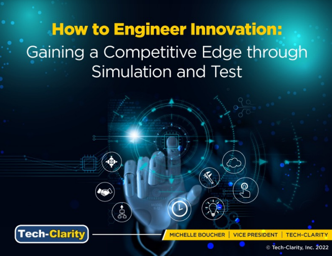 How to Engineer Innovation: Gaining a Competitve Edge through Simulation and Test