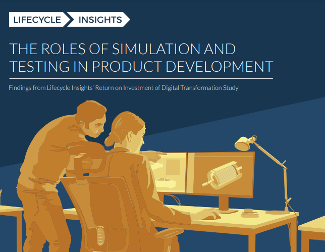 The roles of simulation and testing in product development