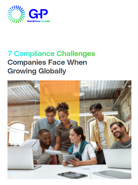 7 Compliance Challenges Companies Face When Growing Globally