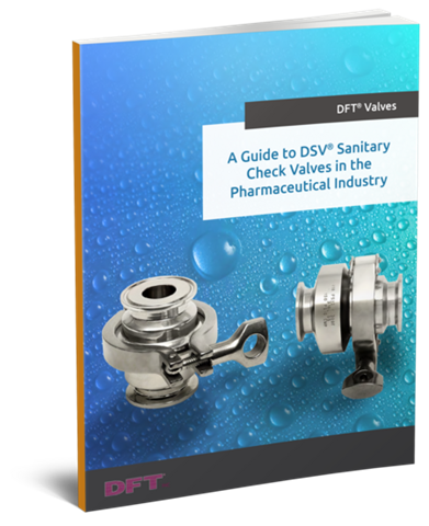 A Guide to DSV Sanitary Check Valves in the Pharmaceutical Industry