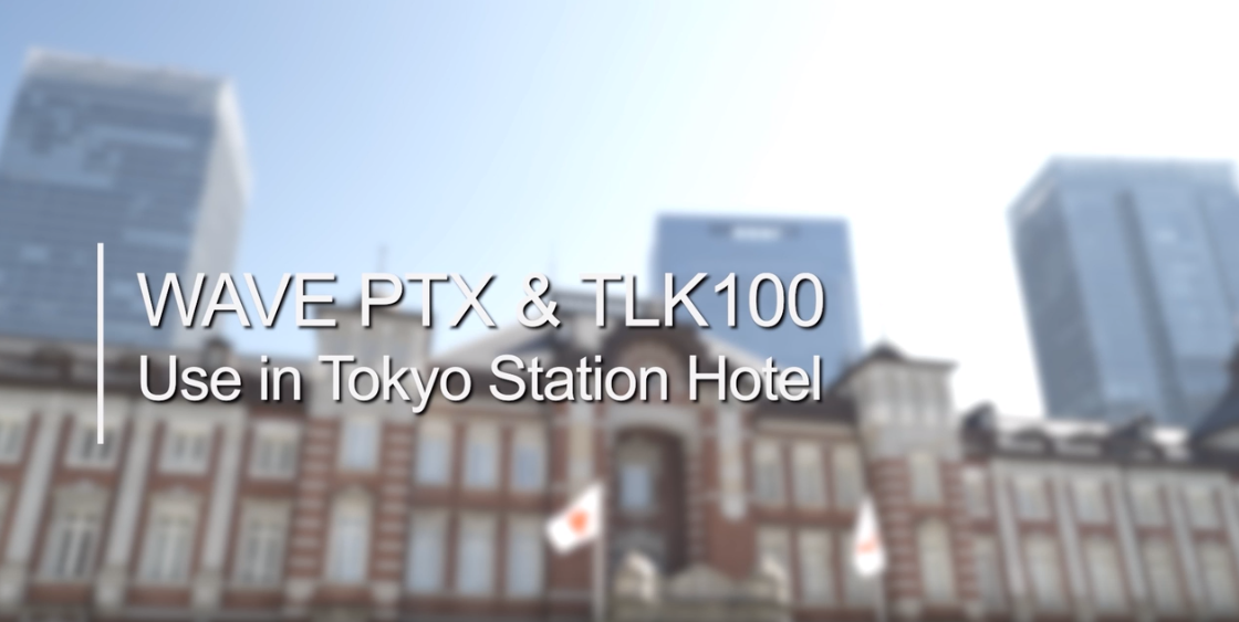 Scaling Up Safety and Guest Satisfaction with Wave PTX Service & TLK 100 Video