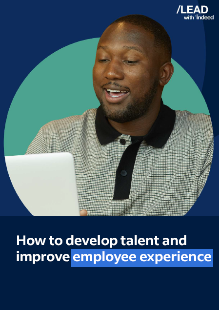 How to develop talent and improve employee experience