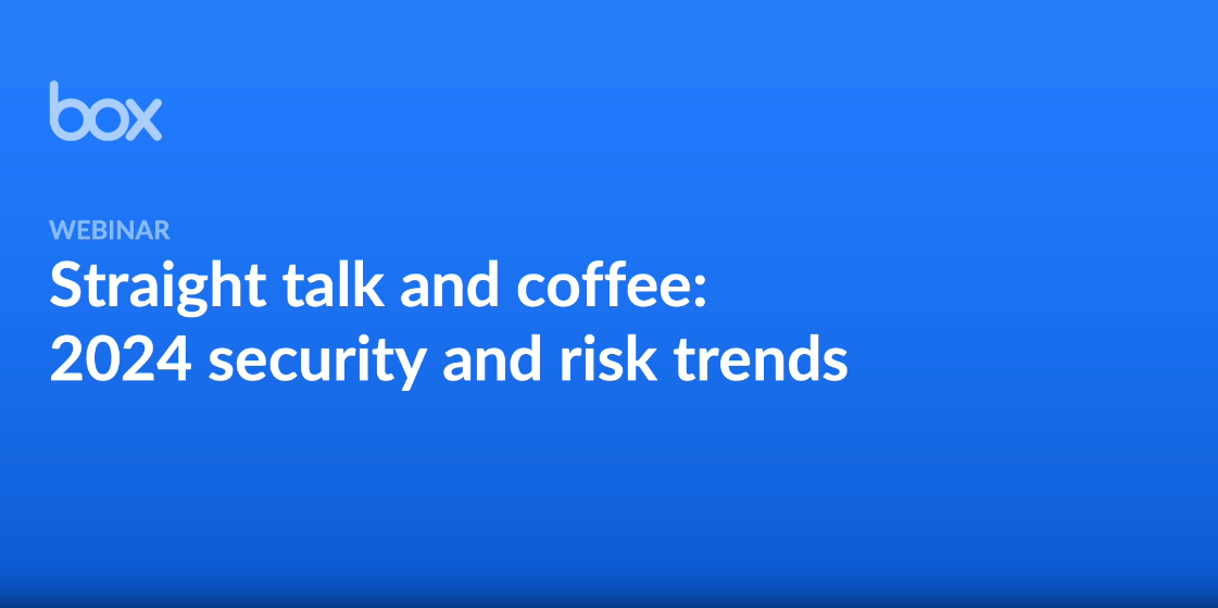 Straight talk and coffee: 2024 security and risk trends