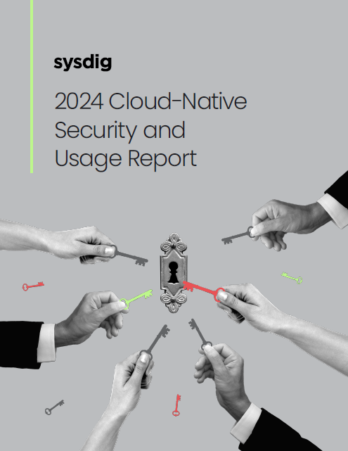 Sysdig 2024 Cloud-Native Security and Usage Report