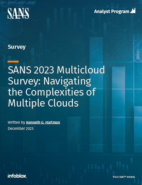 SANS 2023 Multicloud Survey: Navigating the Complexities of Multiple Clouds