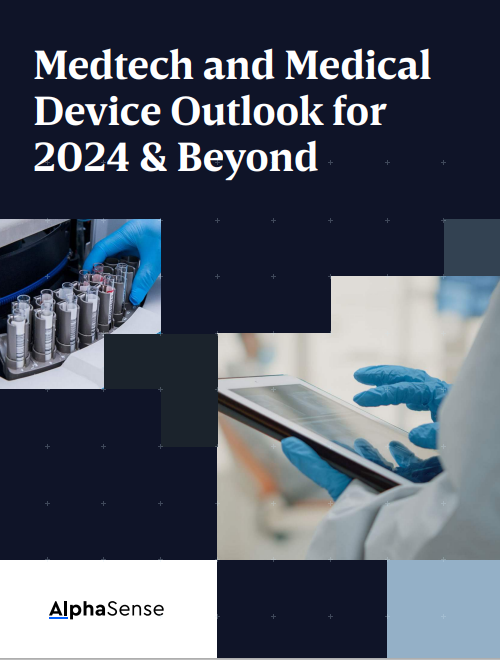 Medtech and Medical Device Outlook for 2024 & Beyond