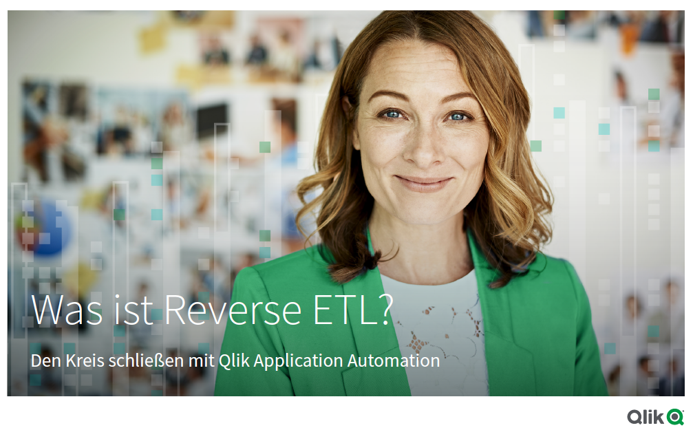 Was ist Reverse ETL? Den Kreis schließen mit Qlik Application Automation