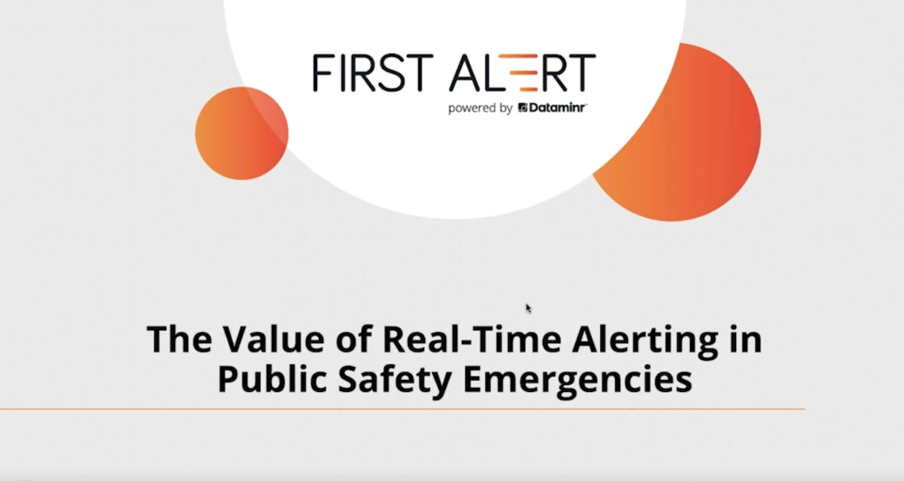 The Value of Real-time Alerting in Public Safety Emergencies