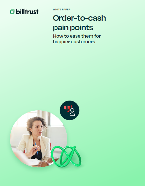 Order-to-cash (O2C) pain points