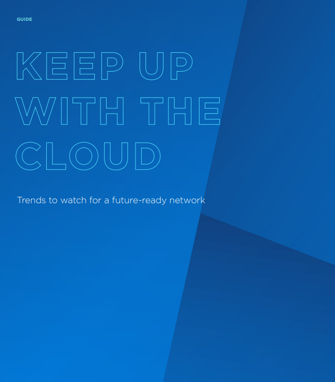 Keep Up With the Cloud