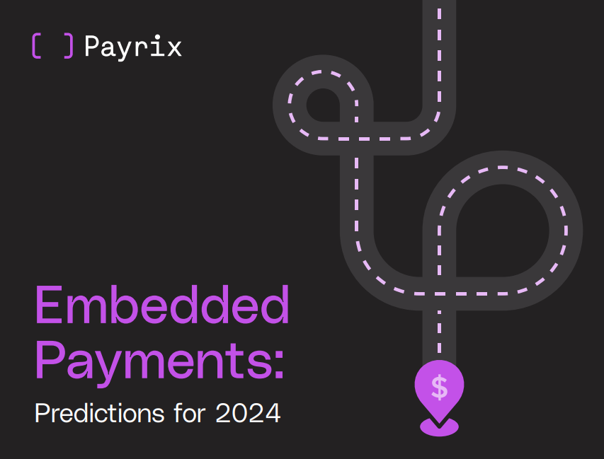 Embedded Payments: Predictions for 2024