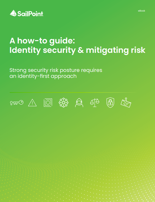 A how-to guide: Identity security & mitigating risk