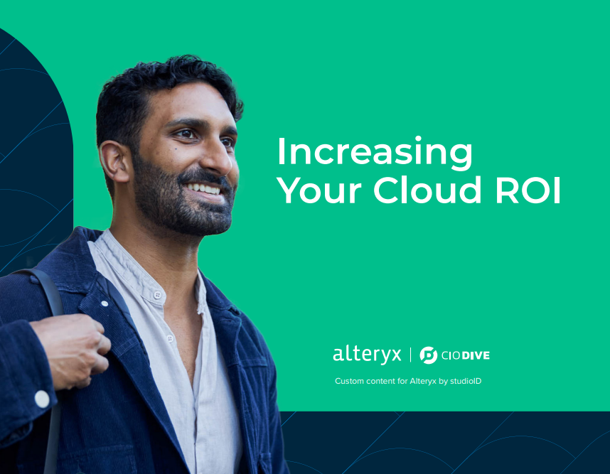 CIO Dive - Increasing your Cloud ROI