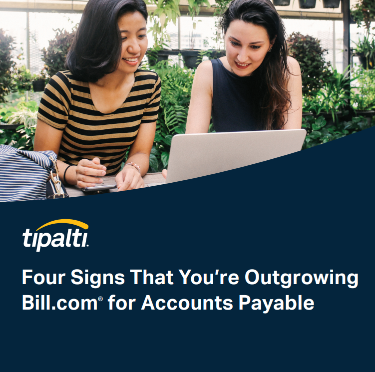 Four Signs That You’re Outgrowing Bill.com® for Accounts Payable