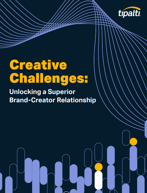 Creative Challenges: Unlocking a Superior Brand-Creator Relationship