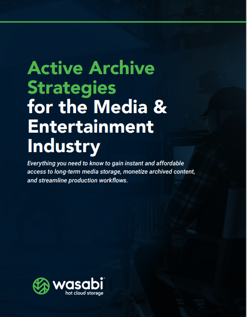 Active Archive Strategies for the Media & Entertainment Industry