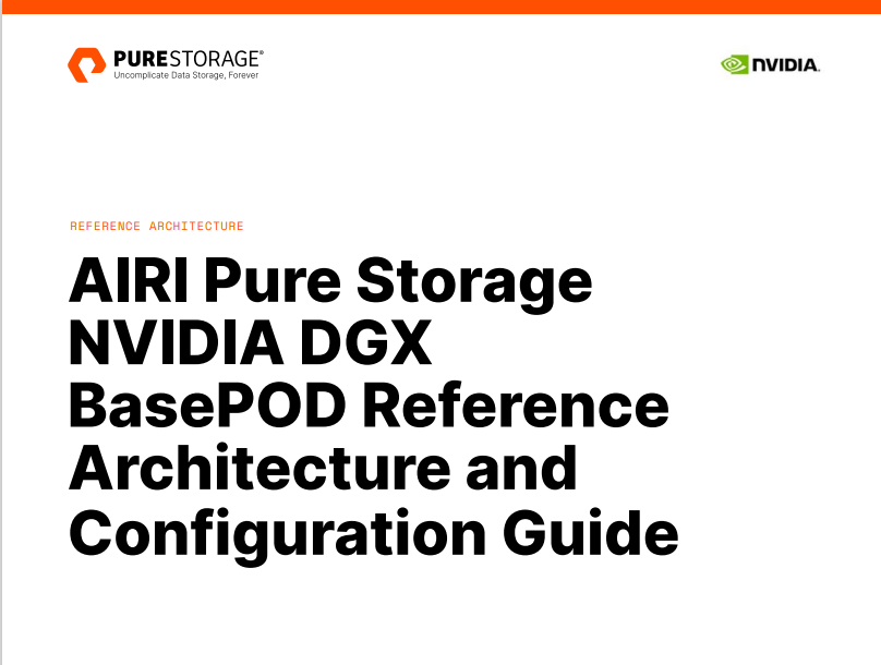 AIRI Pure Storage NVIDIA DGX BasePOD Reference Architecture and Configuration Guide