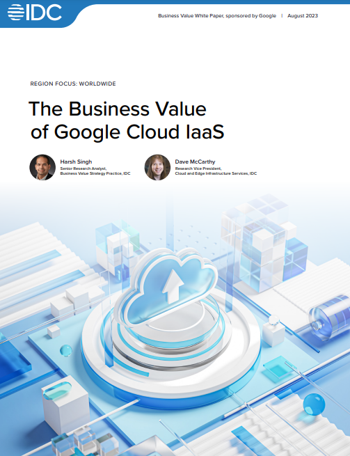 The Business Value of Google Cloud IaaS