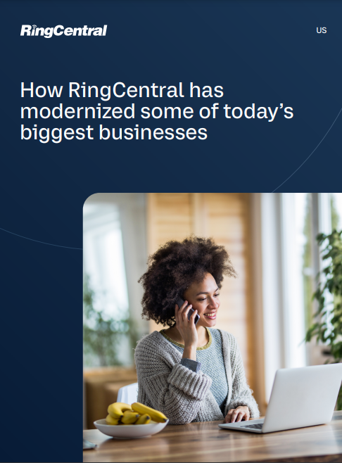 How RingCentral has helped modernize today’s biggest businesses