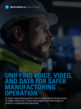 Unifying Voice, Video and Data for Safer Manufacturing Operation