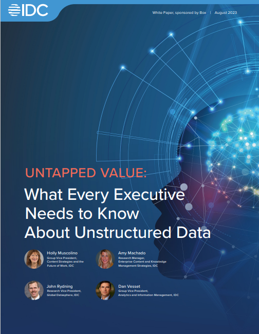 IDC white paper: The untapped value of unstructured data