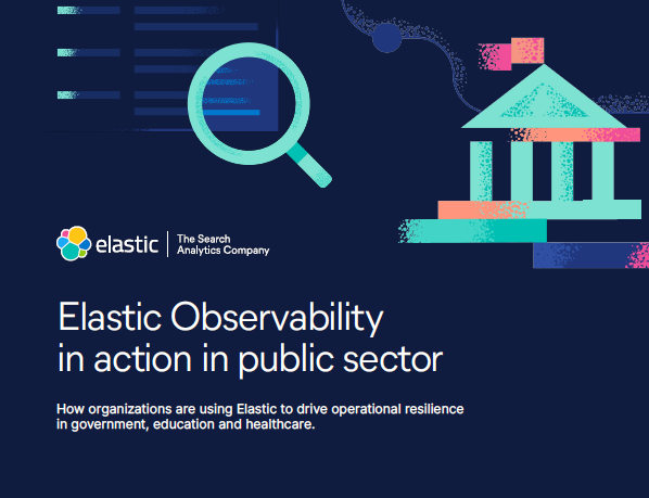 Elastic in action: Operational resilience in public sector