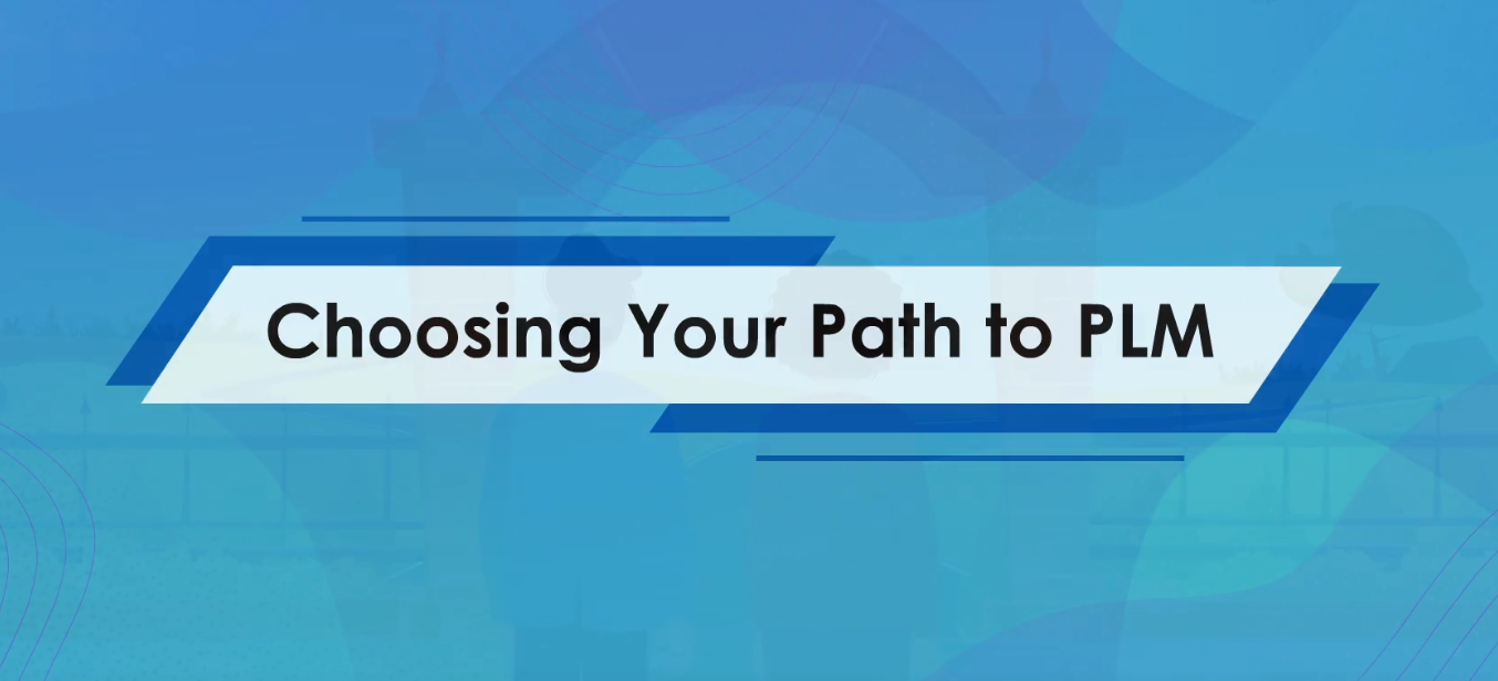 Choosing Your Path to PLM