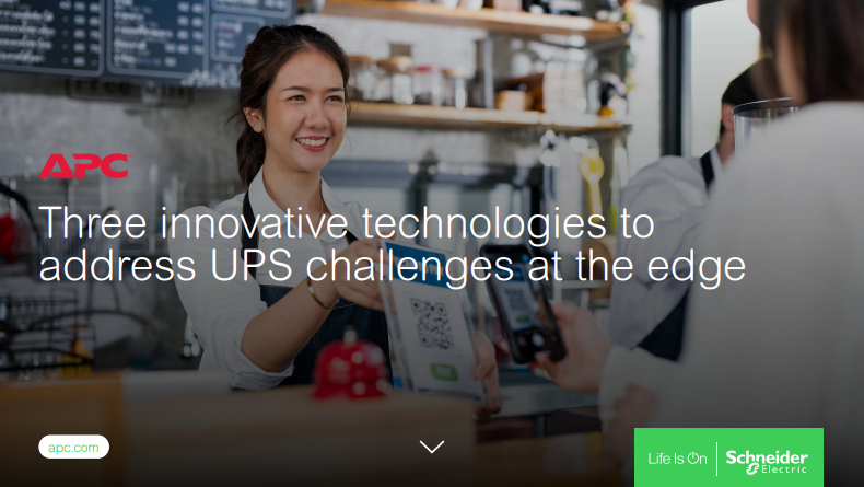 Three Innovative technologies to Address UPS Challenges at the Edge.