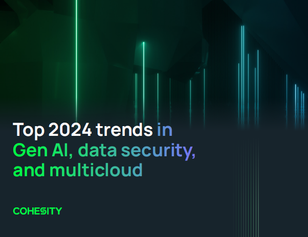 Top 2024 trends in Gen AI, data security, and multicloud