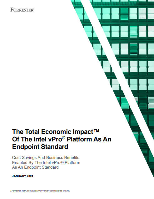 Cost Savings and Business Benefits Enabled by the Intel vPro® Platform