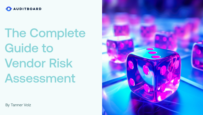 The Complete Guide to Vendor Risk Assessment