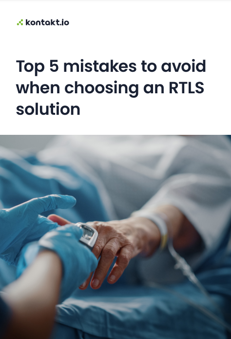 Top 5 Mistakes To Avoid When Choosing An RTLS Solution