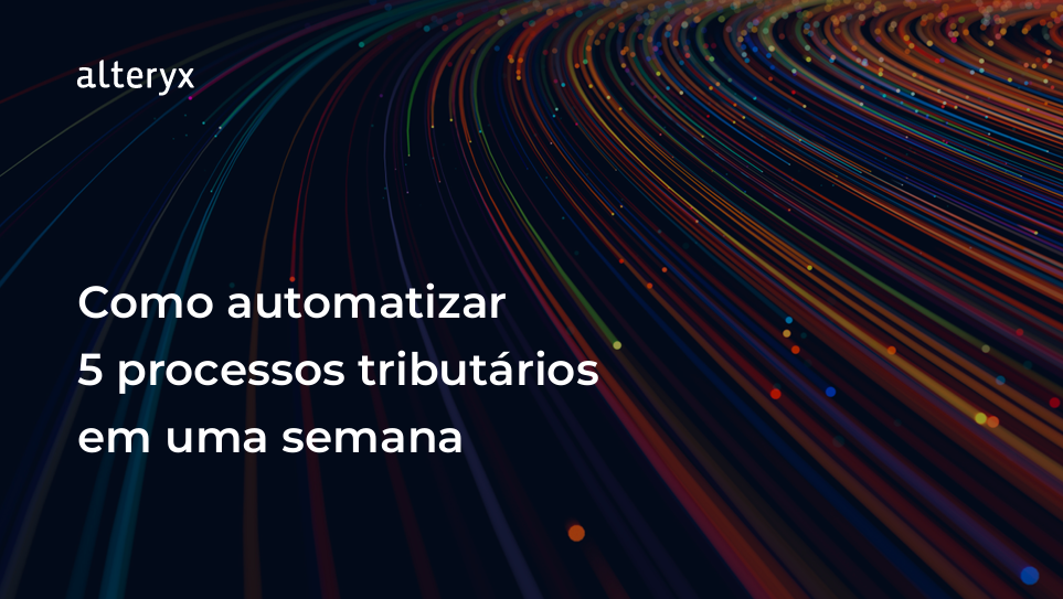 Como automatizar 5 processos tributários em uma semana