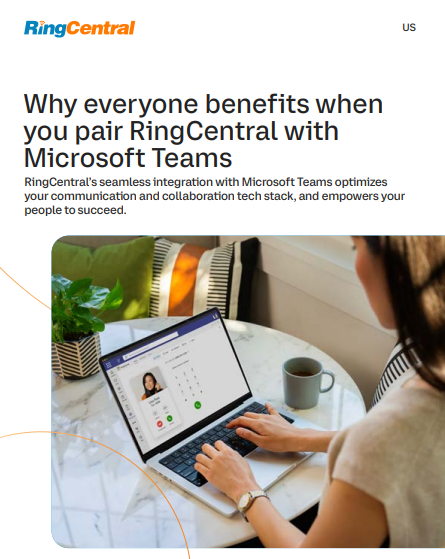 Why everyone benefits when you pair RingCentral with Microsoft Teams