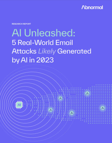 AI Unleashed: 5 Real-World Email Attacks Generated by AI in 2023