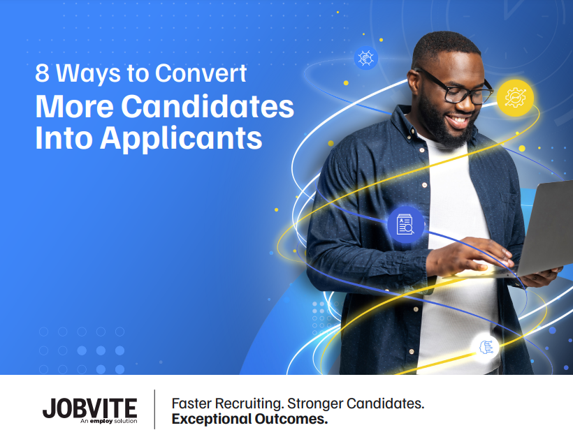 8 Ways to Convert More Candidates Into Applicants