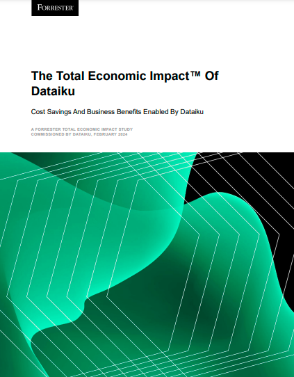 Forrester: The Total Economic Impact™ of Dataiku